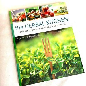 The Herbal Kitchen by Jerry Traunfeld EUC